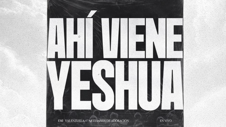 “Ahí viene Yeshua” nueva alabanza de Emi Valenzuela
