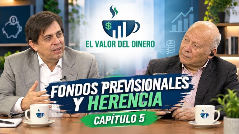 “El valor del dinero”: Fondos previsionales y herencia